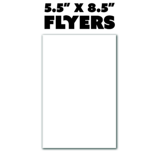 5.5" x 8.5" Flyers